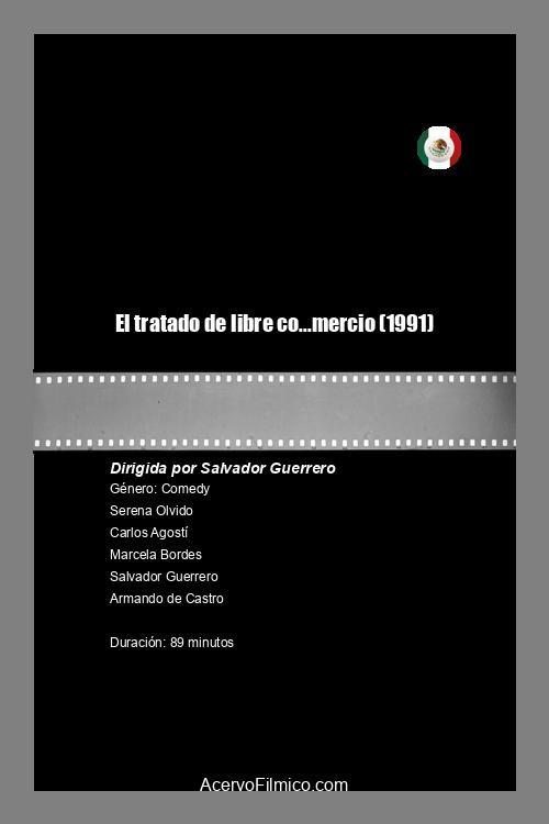 El tratado de libre co...mercio 1991 official movie poster