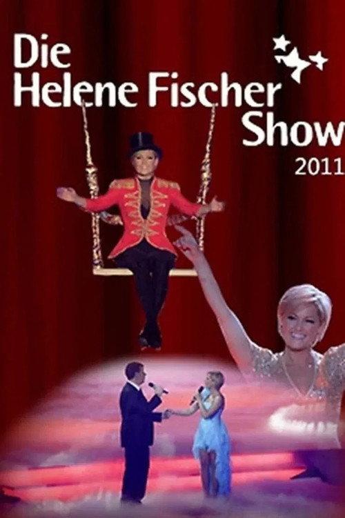 Die Helene Fischer Show 2011 2011 official movie poster