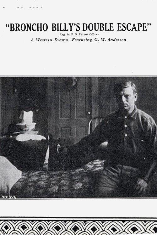 Broncho Billy's Double Escape 1914 official movie poster