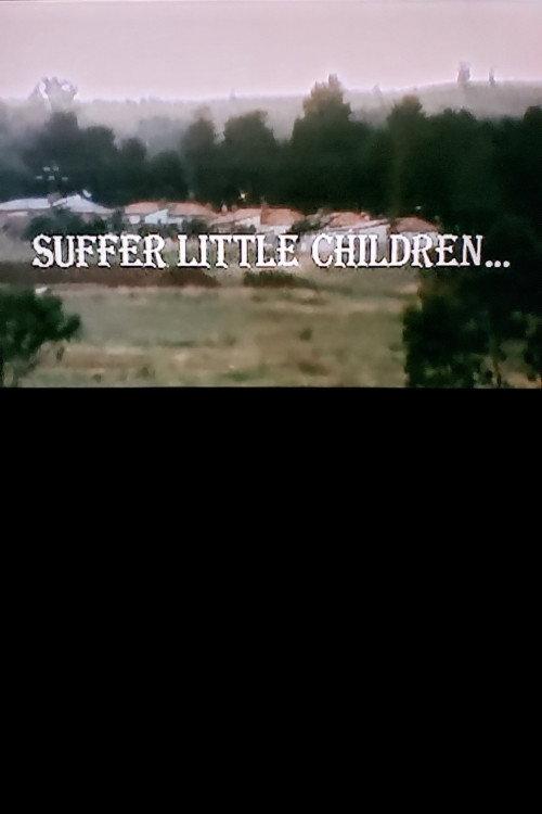 Suffer Little Children… 1976 official movie poster