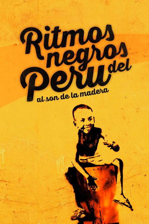 Ritmos negros del Perú 2014 official movie poster