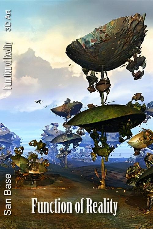 3D Masterpieces: San Base - Function of Reality (Vol. 1) 2013 official movie poster