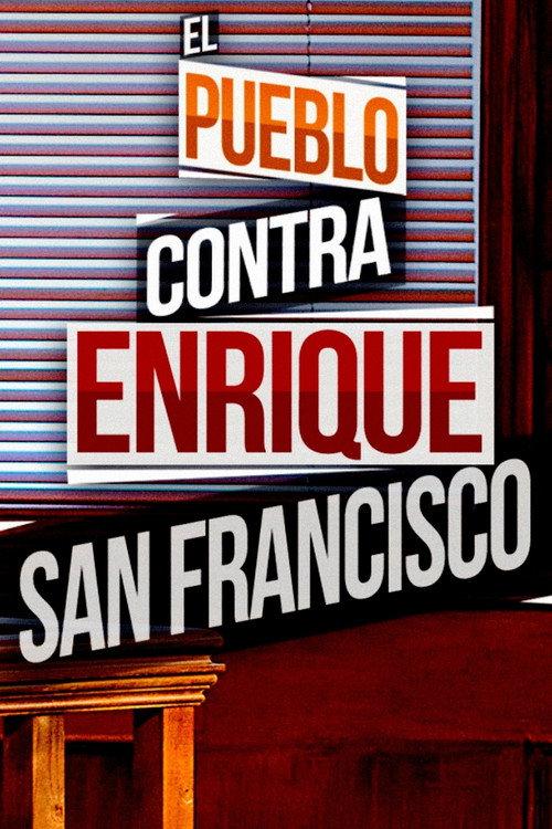 El pueblo contra Enrique San Francisco 2016 official movie poster