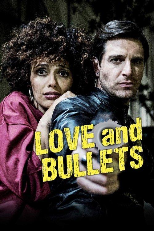 Love and Bullets 2017 official movie poster
