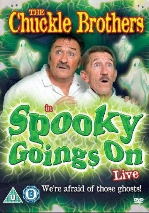 The Chuckle Brothers in Spooky Goings On Live 2007 official movie poster