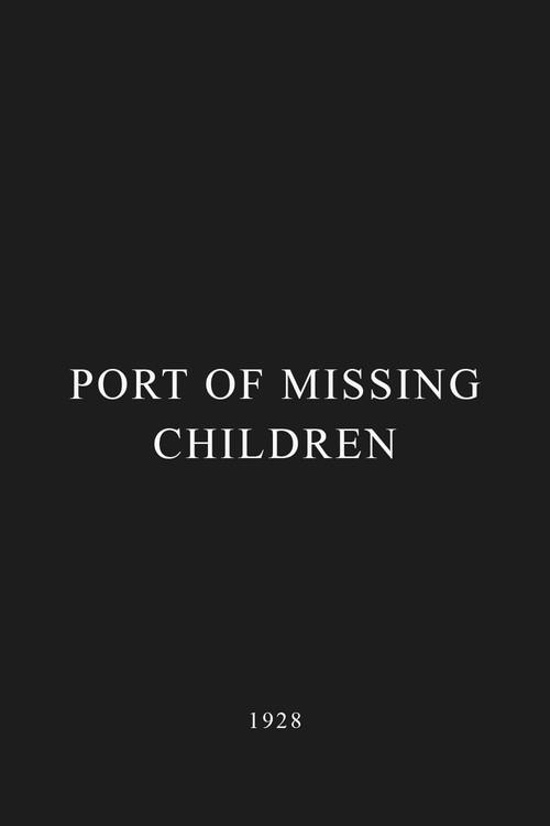 Port of Missing Children 1928 official movie poster