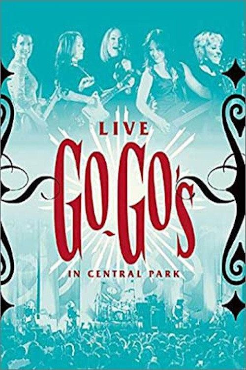 The Go-Go's - Live in Central Park 2001 official movie poster