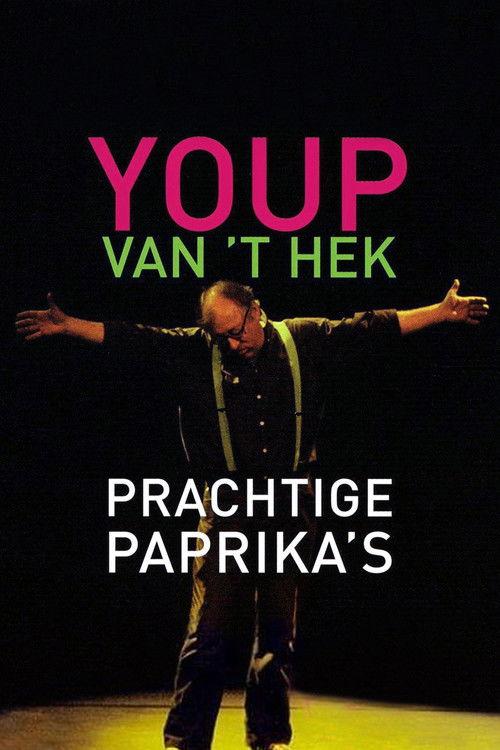 Youp van 't Hek: Prachtige Paprika's 2005 official movie poster