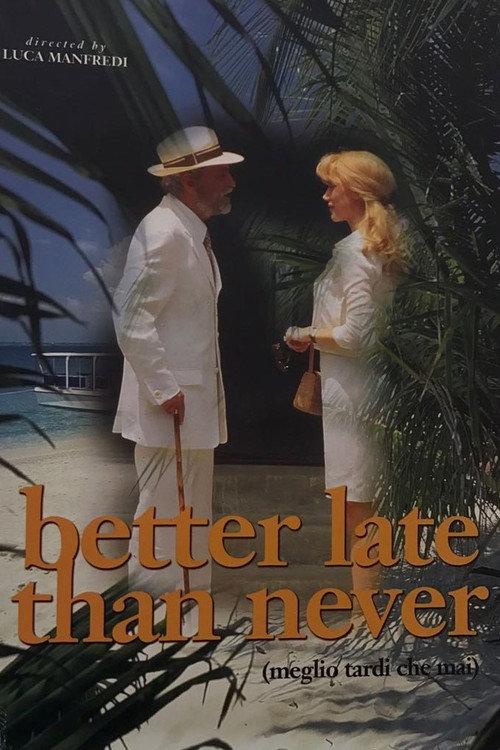 Meglio tardi che mai 1999 official movie poster