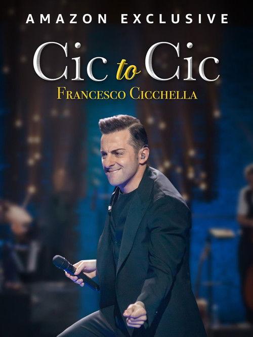 Francesco Cicchella: Cic to Cic 2022 official movie poster