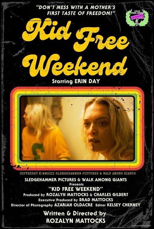 Kid Free Weekend 2022 official movie poster