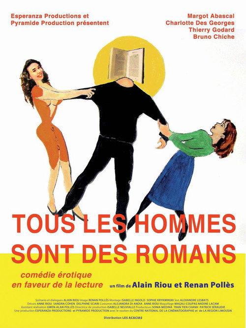 Tous les hommes sont des romans 2009 official movie poster
