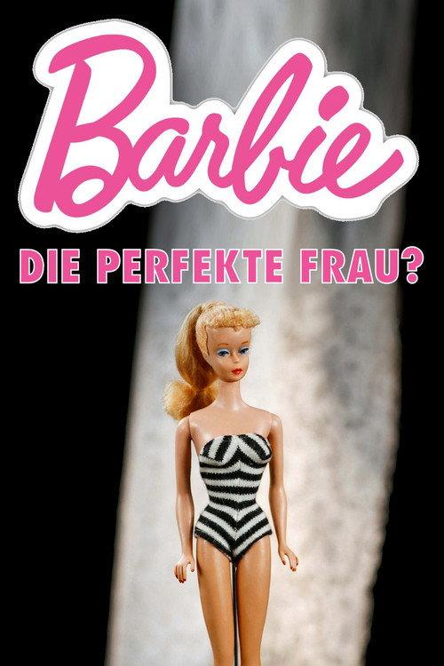 Barbie: The Perfect Woman? 2023 official movie poster