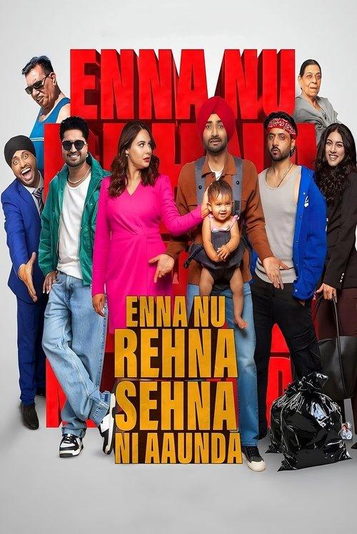 Enna Nu Rehna Sehna Ni Aaunda 2025 official movie poster
