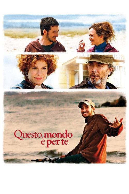 Questo mondo è per te 2011 official movie poster