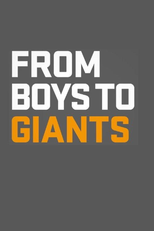 From Boys to Giants 2012 official movie poster