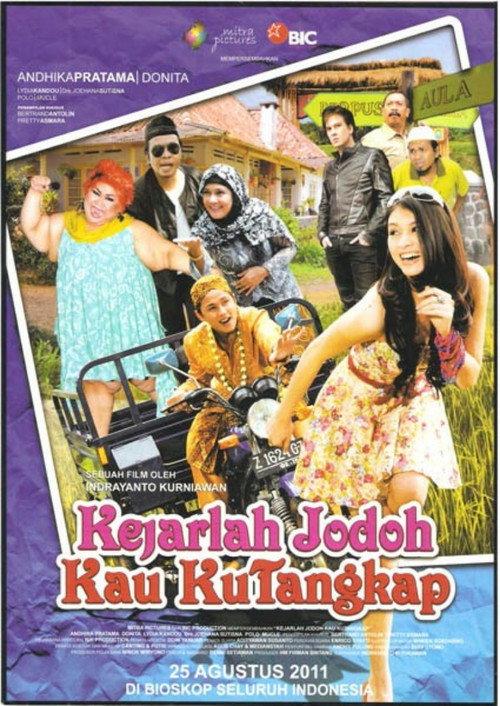 Kejarlah Jodoh Kau Kutangkap 2011 official movie poster