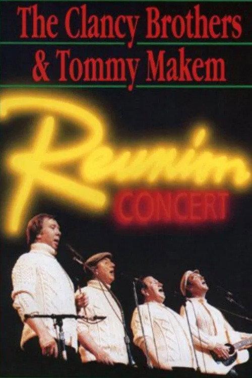 The Clancy Brothers and Tommy Makem: Reunion Concert 1990 official movie poster