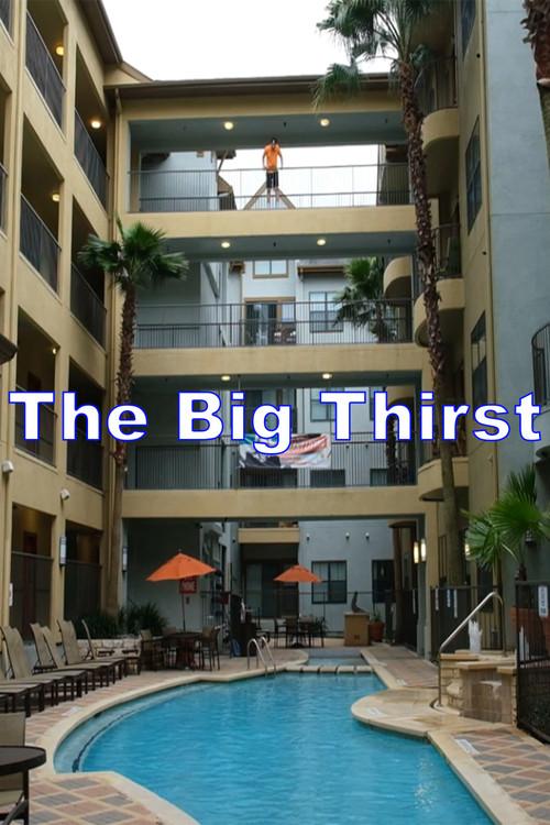 The Big Thirst 2020 official movie poster