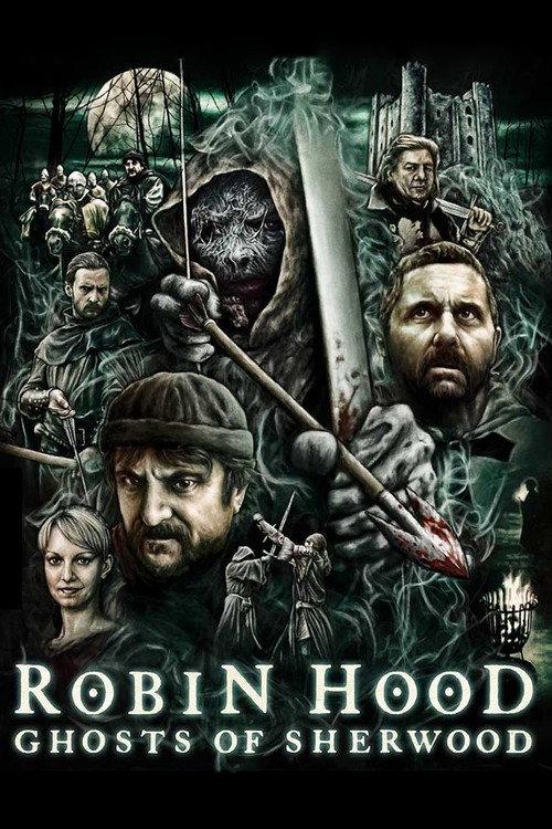 Robin Hood: Ghosts of Sherwood 2012 official movie poster