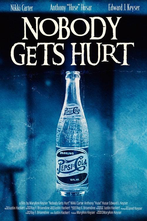 Nobody Gets Hurt official movie poster