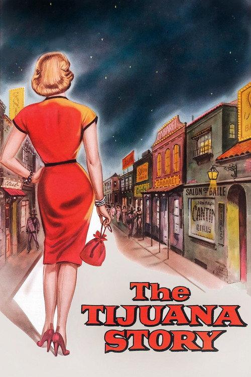 The Tijuana Story 1957 official movie poster