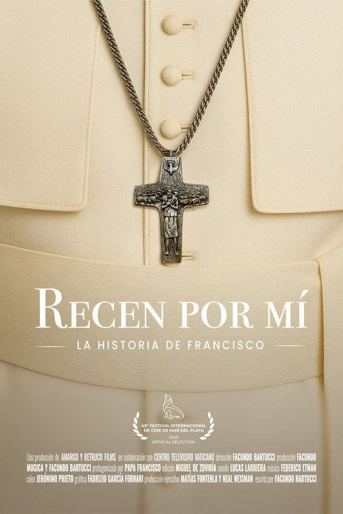 Pray for me: Pope Francis' story 2025 official movie poster