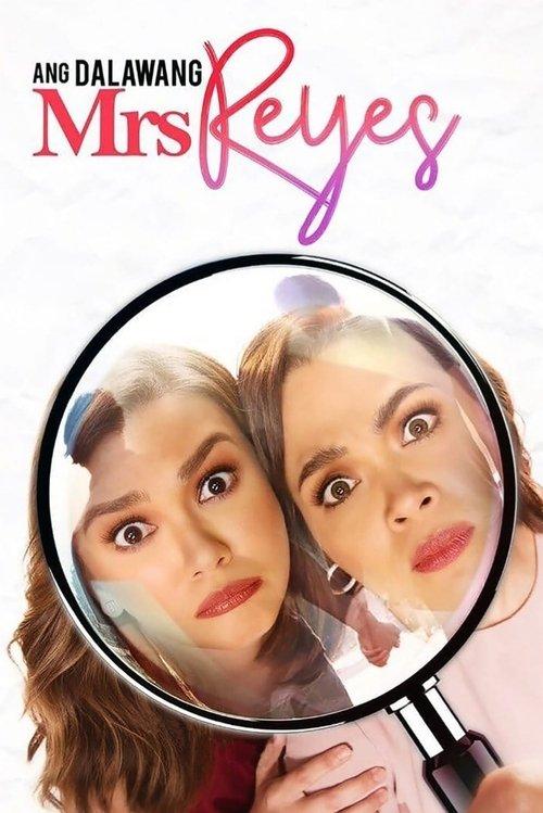 Ang Dalawang Mrs. Reyes 2018 official movie poster