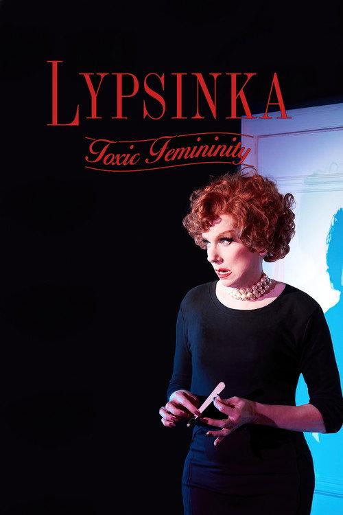 Lypsinka: Toxic Femininity 2024 official movie poster