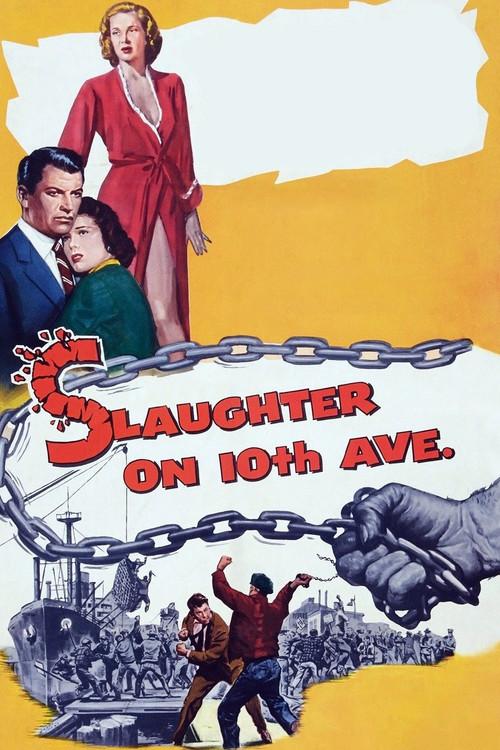 Slaughter on 10th Avenue 1957 official movie poster