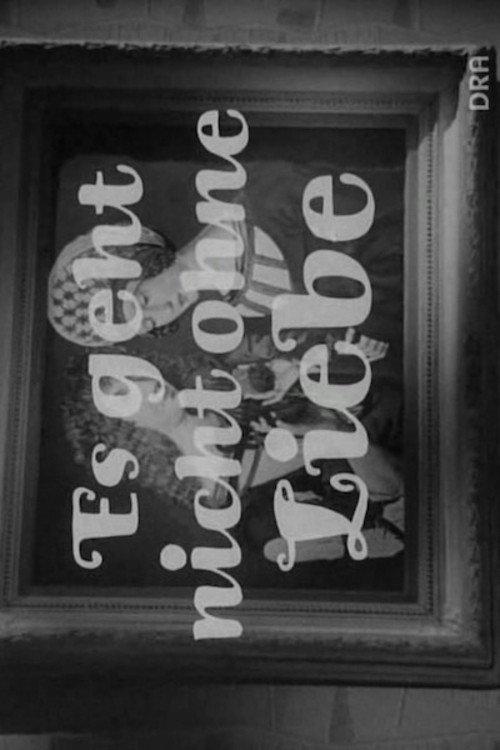 Es geht nicht ohne Liebe 1963 official movie poster