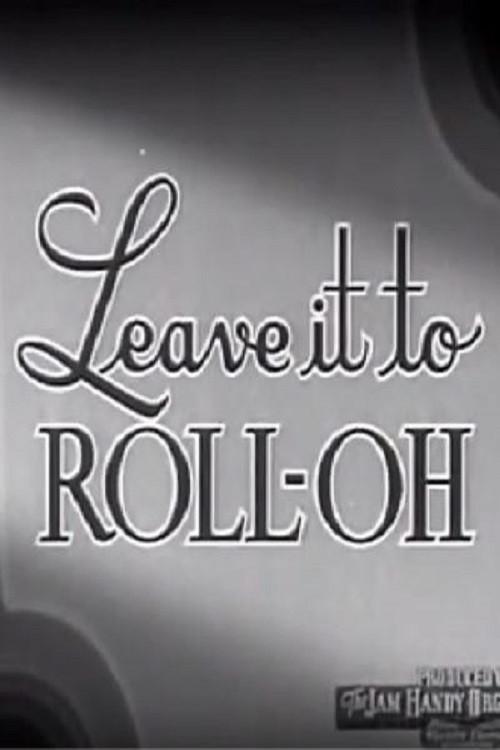 Leave It to Roll-Oh 1940 official movie poster
