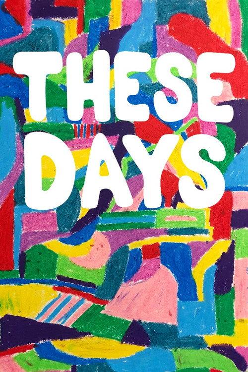 These Days 2019 official movie poster