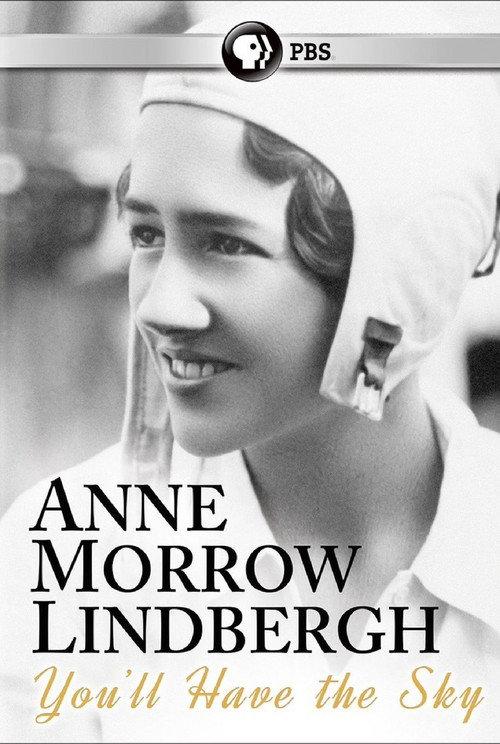 You'll Have the Sky: The Life and Work of Anne Morrow Lindbergh 2016 official movie poster
