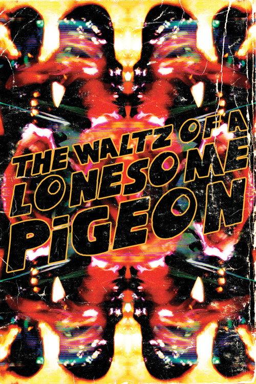 The Waltz of a Lonesome Pigeon 2023 official movie poster