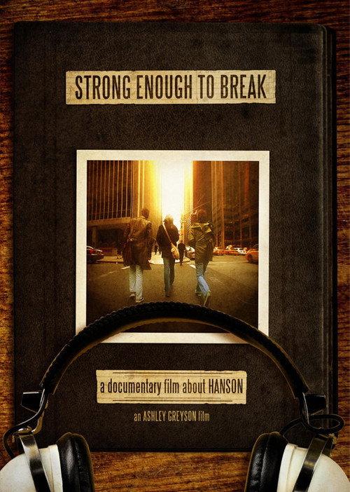 Hanson: Strong Enough to Break 2006 official movie poster