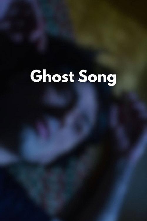 Ghost Song 2024 official movie poster