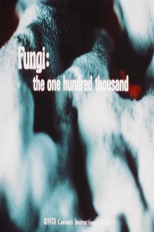 Fungi: The One Hundred Thousand 1978 official movie poster