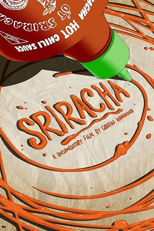 Sriracha 2013 official movie poster