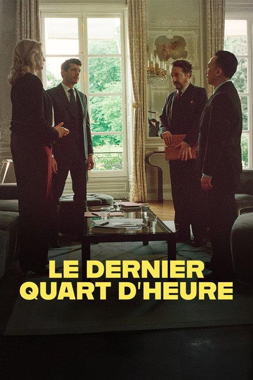 Le dernier quart d'heure 2025 official movie poster