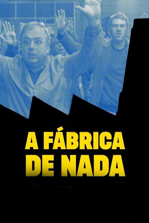 The Nothing Factory 2017 official movie poster
