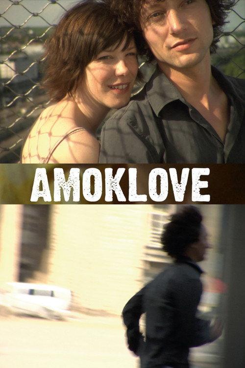 Amoklove 2008 official movie poster