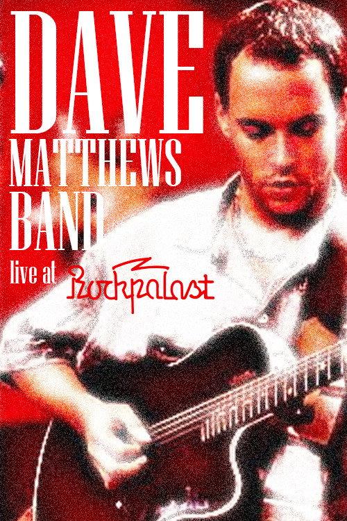 Dave Matthews Band - Rockpalast 1995 official movie poster