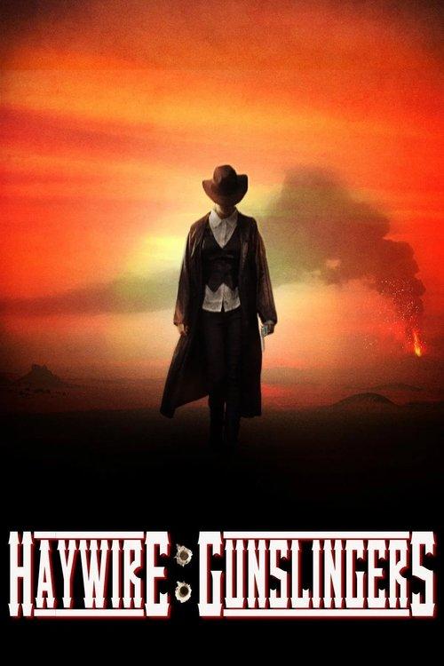 Haywire: Gunslingers 2024 official movie poster