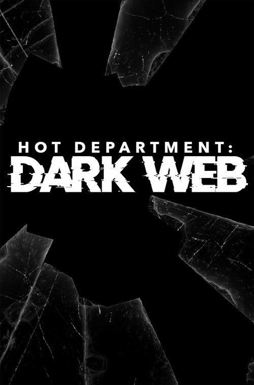 Hot Department: Dark Web 2022 official movie poster