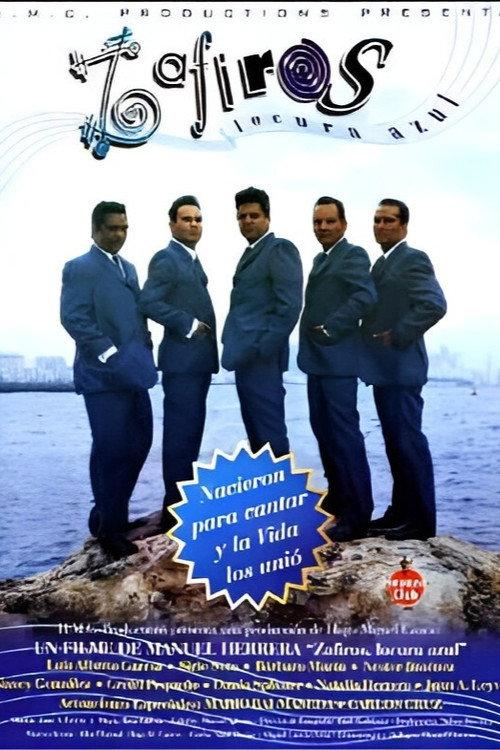 Zafiros, Locura Azul 1997 official movie poster