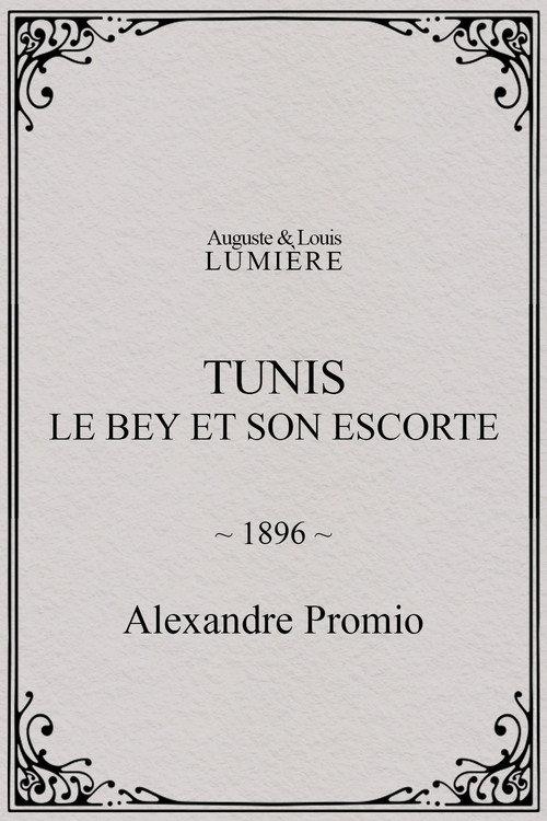 Tunis: Le Bey et son escorte 1896 official movie poster