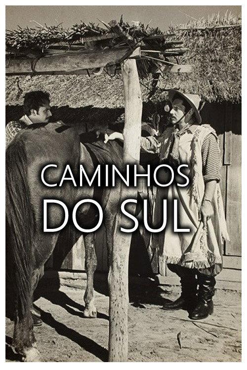 Caminhos do Sul 1949 official movie poster