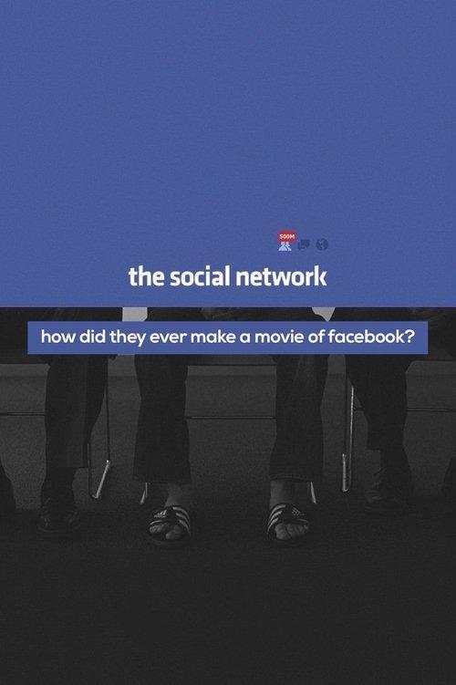 How Did They Ever Make a Movie of Facebook? 2011 official movie poster