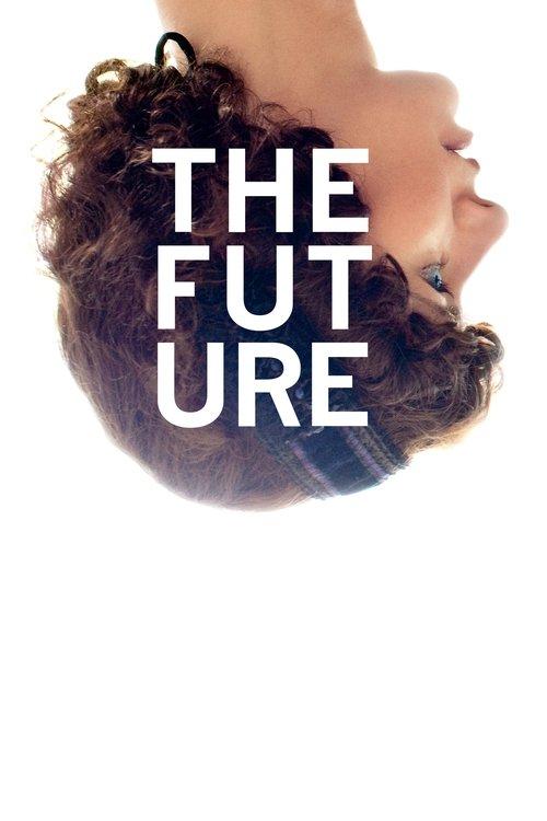 The Future 2011 official movie poster